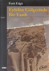 Eylülün Gölgesinde Bir Yazdı - Ferit Edgü