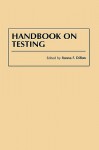 Handbook on Testing - Ronna F. Dillon