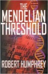 Mendelian Threshold - Robert Humphrey