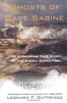 Ghosts of Cape Sabine: The Harrowing True Story of the Greely Expedition - Leonard F. Guttridge