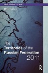 The Territories of the Russian Federation 2011 - Europa Publications