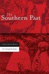 The Southern Past: A Clash of Race and Memory - W. Fitzhugh Brundage