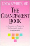 The Grandparent Book - Linda B. White