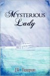 Mysterious Lady - J. W. Thompson