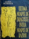 Ultima noapte de dragoste, întîia noapte de razboi - Camil Petrescu, L. Bardocz, Al Săndulescu