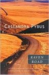 Raven Road - Cassandra Pybus