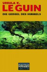 Die Geissel des Himmels - Ursula K. Le Guin, Joachim Körber