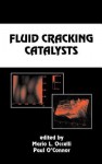 Fluid Cracking Catalysts - Mario L. Occelli