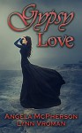 Gypsy Love - Angela McPherson, Lynn Vroman