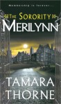 The Sorority: Merilynn - Tamara Thorne