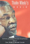 Thabo Mbeki's World: The Politics and Ideology of the South African President - Sean Jacobs, Sean Jacobs