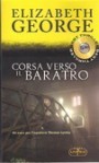 Corsa verso il baratro - Elizabeth George, Grazia Maria Griffini