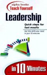 Alpha Books Teach Yourself Leardership In 10 Minutes (Alpha Books Teach Yourself In 10 Minutes) - Andrew J. DuBrin