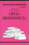 Biblioteczka Opracowań Liryka średniowiecza - Danuta Polańczyk