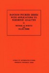 Random Fourier Series with Applications to Harmonic Analysis - Michael B. Marcus, Gilles Pisier