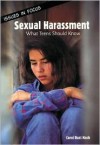 Sexual Harassment: What Teens Should Know - Carol Rust Nash