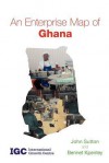 An Enterprise Map of Ghana - John Sutton, Bennet Kpentey