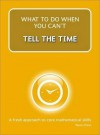 What to Do When You Can't Tell the Time - Steve Chinn