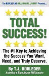 Total Success! - T.J. Rohleder