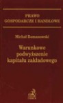 Warunkowe podwyższenie kapitału zakładowego - Michał Romanowski