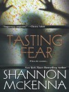 Tasting Fear - Shannon McKenna