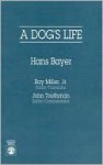 A Dog's Life - Hans Bayer, Ray Miller, John Toothman