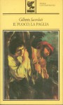 Il fuoco, la paglia - Gilberto Sacerdoti