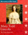 Mary Todd Lincoln, 1818 1882 - Dan Santow