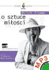 O sztuce miłości - Erich Fromm, Tomasz Marzecki