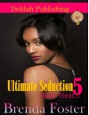 Ultimate Seduction: Body Heat (Seduction Series Part 5) - Brenda Foster