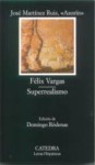 Felix Vargas, Superrealismo - Azorín