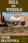 HELL ON WHEELS: Sheriff Ben Stillman Book #8 - Peter Brandvold