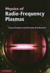 Physics of Radio-Frequency Plasmas - Pascal Chabert, Nicholas Braithwaite