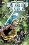 Star Wars: The Screaming Citadel - Salvador Larroca, Jason Aaron, Kieron Gillen, Andrea Broccardo