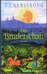 Die Bruderschaft - Timothy J. Armstrong