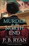 Murder In the North End (Gilded Age Mystery, #5) - P.B. Ryan