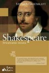 Shakespeare. Stwarzanie świata - Stephen Greenblatt