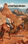 A Grand Canyon Adventure - Jennifer Slattery