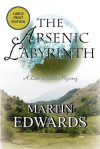 The Arsenic Labyrinth - Martin Edwards