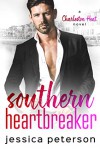 Southern Heartbreaker (Charleston Heat #4) - Jessica Peterson