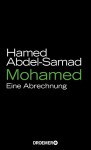 Mohamed: Eine Abrechnung - Hamed Abdel-Samad