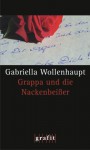 Grappa Und Die Nackenbeißer: Kriminalroman - Gabriella Wollenhaupt