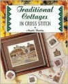 Traditional Cottages in Cross Stitch - Angela Beazley