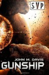 Gunship - John M. Davis