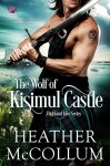 The Wolf of Kisimul Castle (Highland Isles) (Volume 3) - Heather McCollum