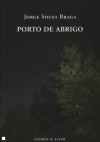 Porto De Abrigo - Jorge Sousa Braga