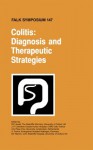 Colitis: Diagnosis and Therapeutic Strategies - D.P. Jewell, J.-F. Colombel, A.F. Peña, A. Tromm, B.F. Warren