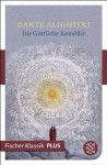 Die Göttliche Komödie: Fischer Klassik PLUS (German Edition) - Dante Alighieri, Philalethes