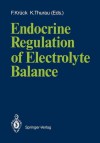 Endocrine Regulation of Electrolyte Balance - F. Kruck, K. Thurau