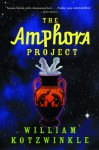 The Amphora Project - William Kotzwinkle